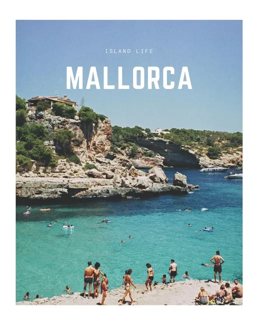 Mallorca: A Decorative Book - Perfect for Coffee Tables, Bookshelves, Interior Design & Home Staging - Paperback