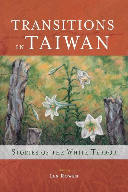 Transitions in Taiwan: Stories of the White Terror - Paperback