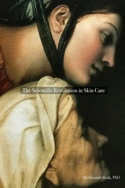 The Scientific Revolution in Skin Care - Paperback