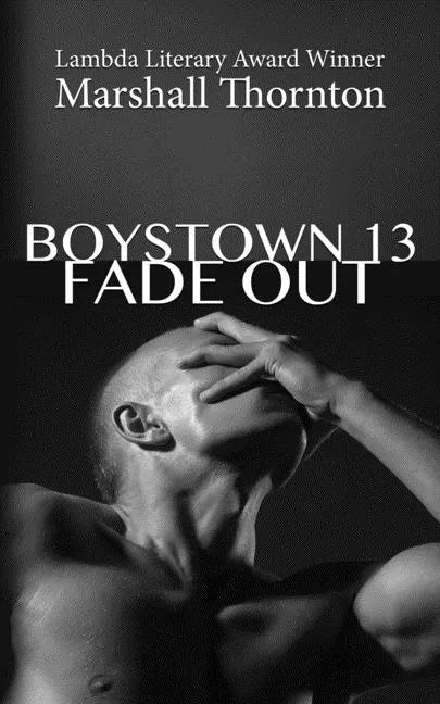 Boystown 13: Fade Out - Paperback