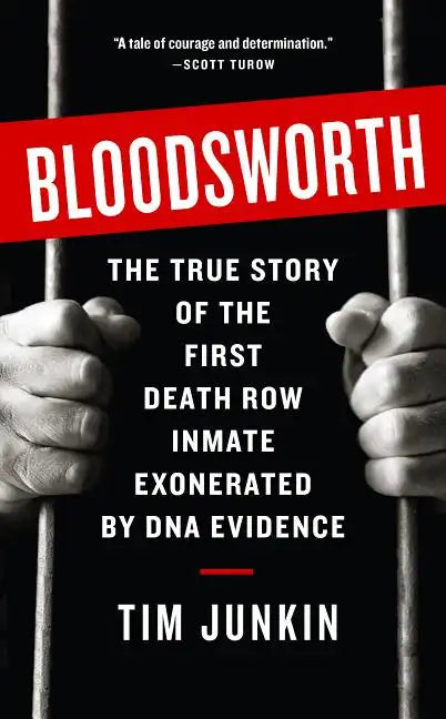 Bloodsworth: The True Story of One Man's Triumph Over Injustice - Paperback