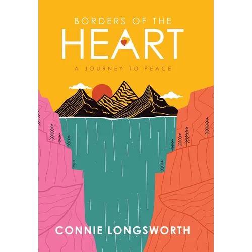 Borders of the Heart: A journey to peace - Hardcover
