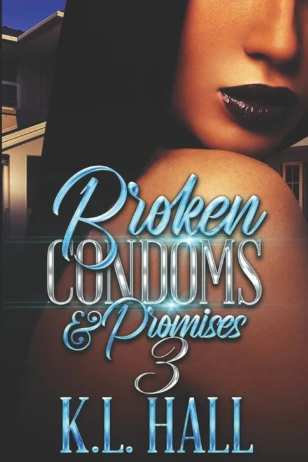 Broken Condoms and Promises 3 - Paperback