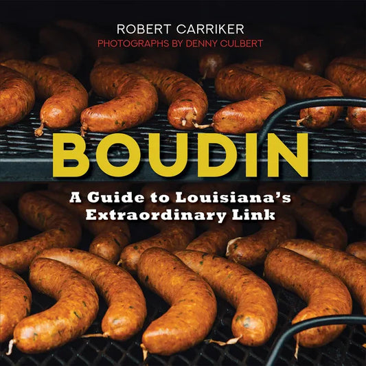 Boudin: A Guide to Louisiana's Extraordinary Link (2nd Ed.) - Paperback