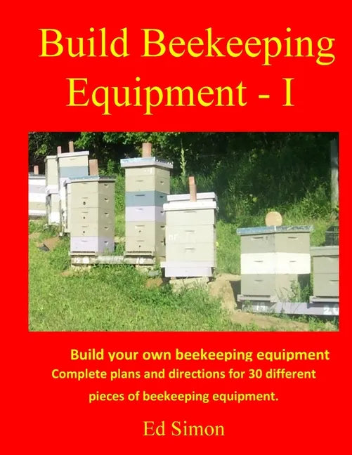 Build Beekeeping Equipment - I - Paperback