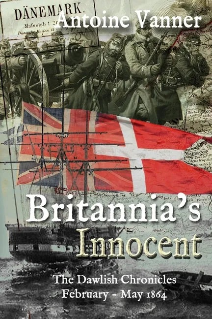 Britannia's Innocent: The Dawlish Chronicles February - May 1864 - Paperback