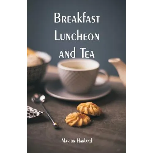 Breakfast, Luncheon and Tea - Paperback