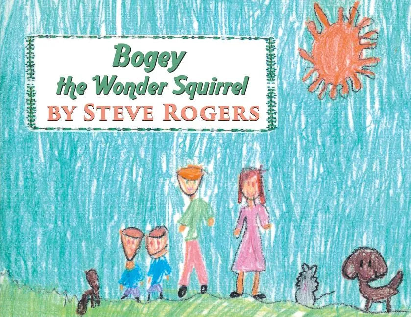 Bogey the Wonder Squirrel - Paperback