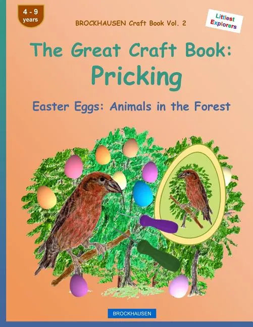 BROCKHAUSEN Craft Book Vol. 2 - The Great Craft Book: Pricking: Easter Eggs: Animals in the Forest - Paperback
