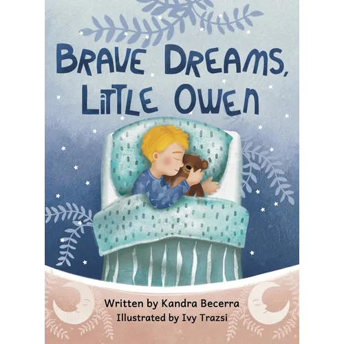 Brave Dreams, Little Owen - Hardcover