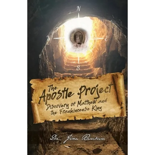 The Apostle Project: Discovery of Matthew and the Frankincense King - Paperback