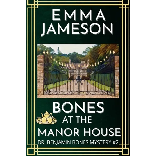 Bones At The Manor House: A Romantic Wartime Cozy Mystery - Paperback