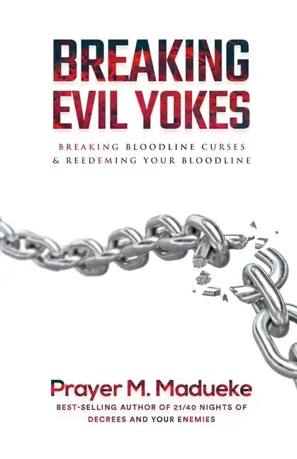 Breaking Evil Yokes - Paperback