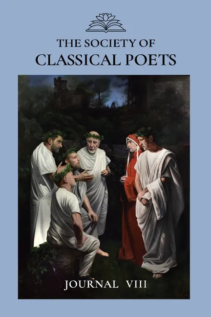 The Society of Classical Poets Journal VIII - Paperback
