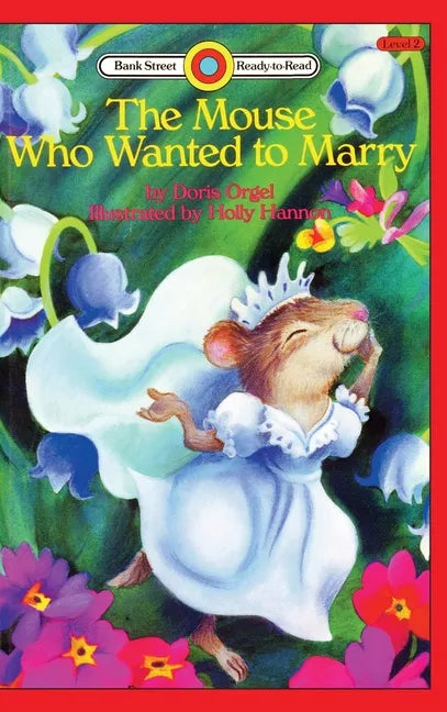 The Mouse Who Wanted to Marry: Level 2 - Hardcover