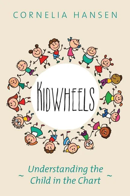 Kidwheels: Understanding the Child in the Chart - Paperback