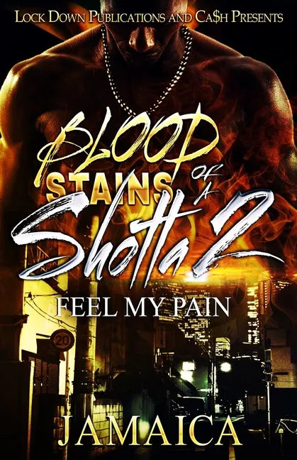 Blood Stains of a Shotta 2: Feel my Pain - Paperback