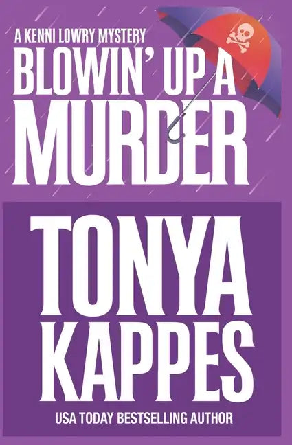 Blowin' Up A Murder - Paperback