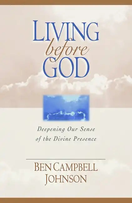Living Before God: Deepening Our Sense of the Divine Presence - Paperback
