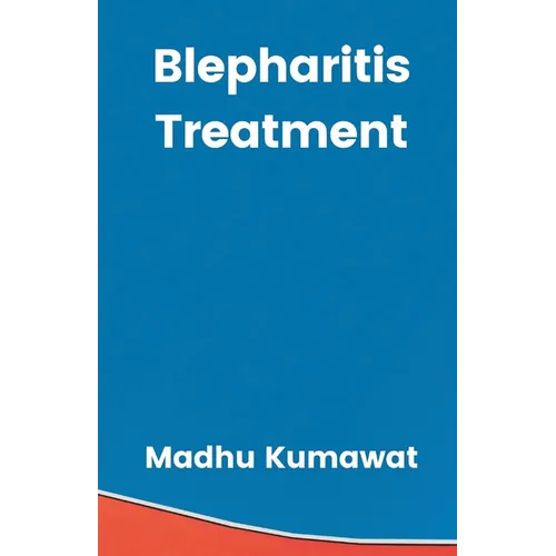 Blepharitis Treatment - Paperback