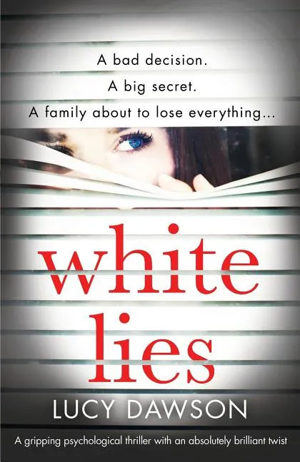 White Lies: A gripping psychological thriller with an absolutely brilliant twist - Paperback