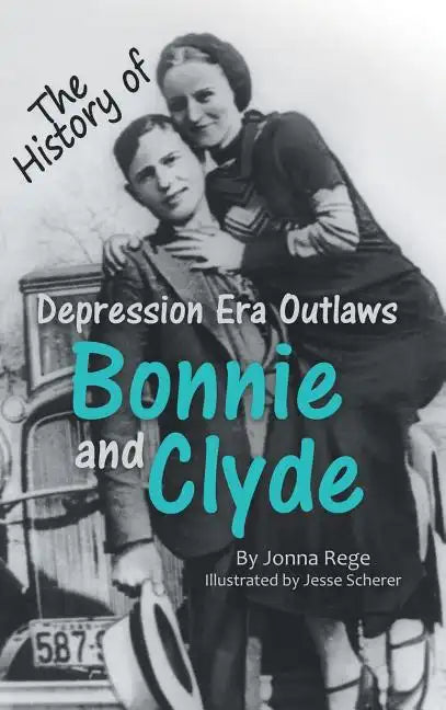 Bonnie and Clyde - Hardcover