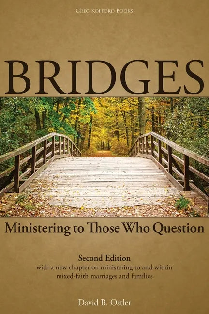 Bridges: Ministering to Those Who Question, 2nd ed. - Paperback