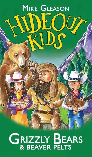 Grizzly Bears & Beaver Pelts: Book 3 - Hardcover