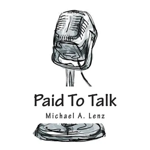 Paid To Talk: A Journey Into Voice Acting - Paperback