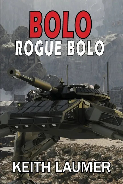 Bolo: Rogue Bolo - Paperback