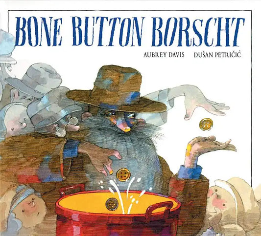 Bone Button Borscht - Paperback