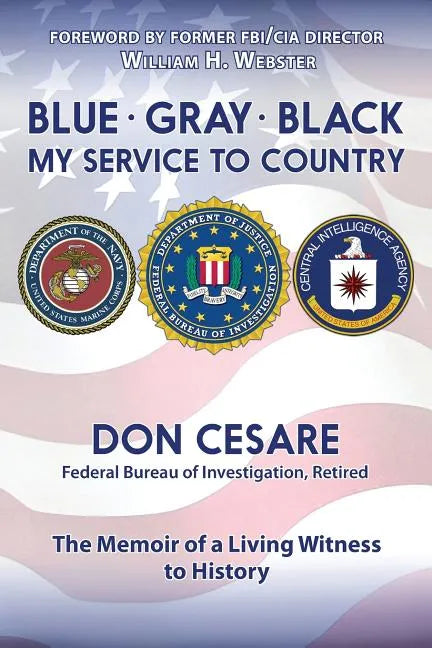 Blue Gray Black My Service to Country - Paperback