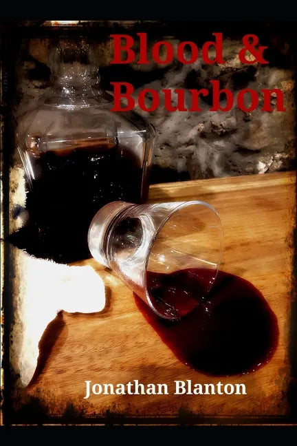 Blood & Bourbon - Paperback