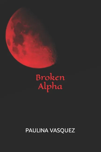 Broken Alpha - Paperback