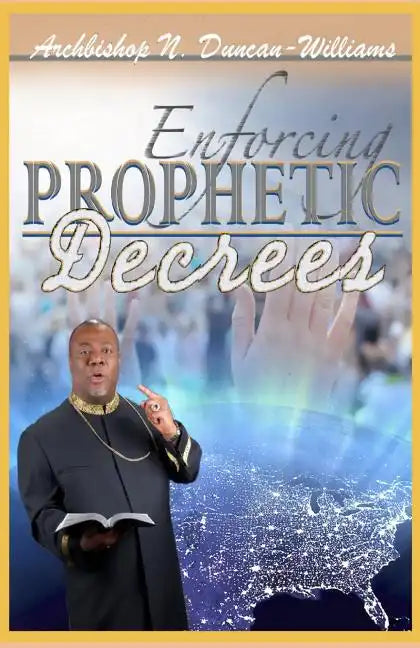 Enforcing Prophetic Decrees - Paperback