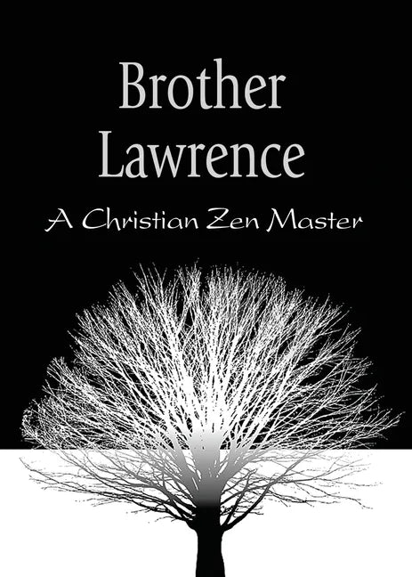 Brother Lawrence: A Christian Zen Master - Paperback