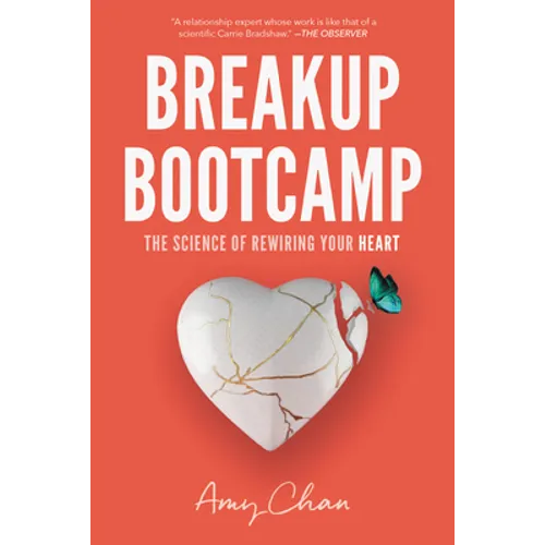 Breakup Bootcamp: The Science of Rewiring Your Heart - Paperback