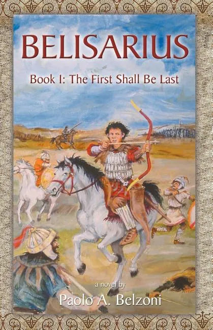 Belisarius, Book 1: The First Shall Be Last - Paperback