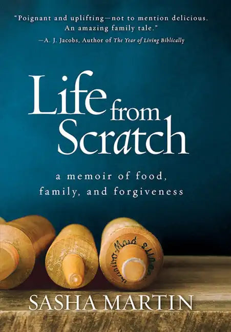 Life from Scratch: A Memoir of Food, Family, and Forgiveness - Paperback