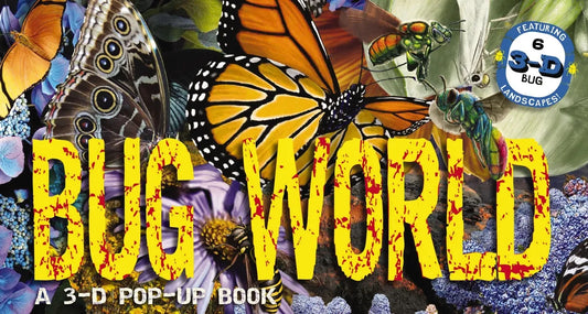 Bug World: A 3-D Pop-Up Book - Hardcover