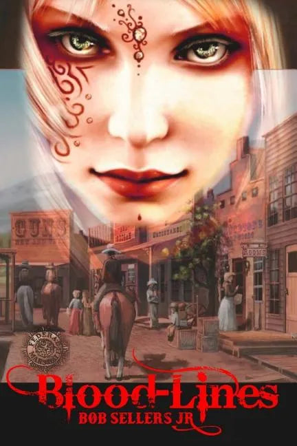 Blood-Lines: Weird Wild West - Book I - Paperback