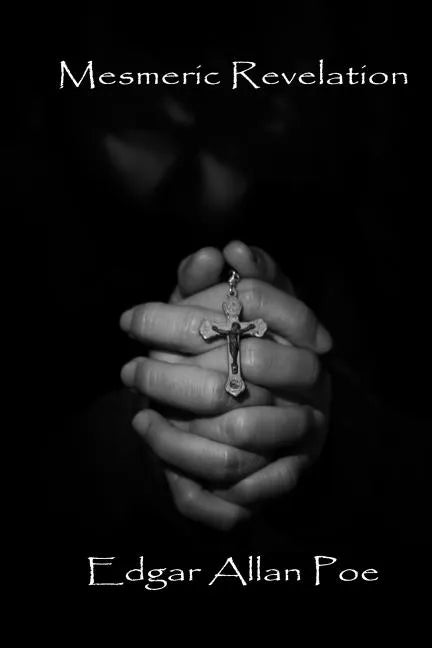 Mesmeric Revelation - Paperback