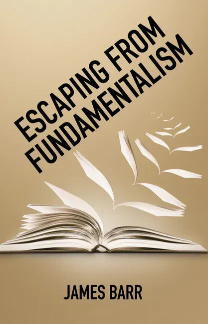 Escaping from Fundamentalism - Paperback