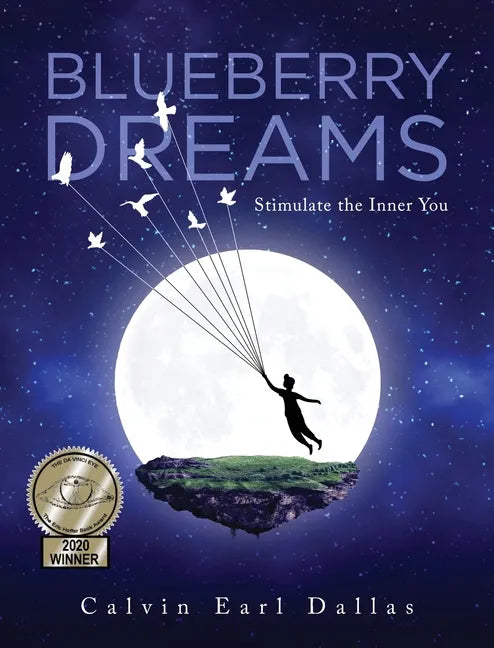 Blueberry Dreams: Stimulate the Inner You - Hardcover