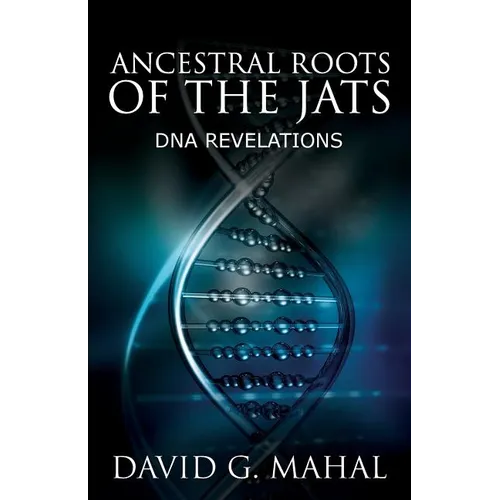 Ancestral Roots of the Jats: DNA Revelations - Paperback