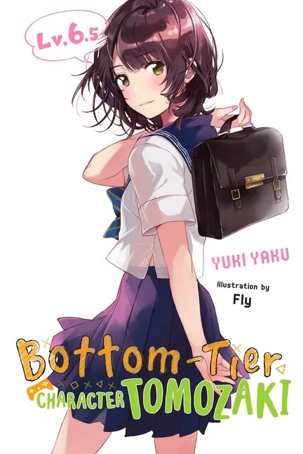 Bottom-Tier Character Tomozaki, Vol. 6.5 (Light Novel) - Paperback