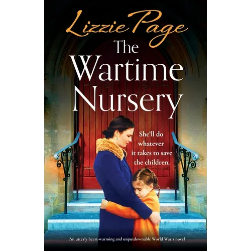 The Wartime Nursery: An utterly heart-warming and unputdownable World War 2 novel - Paperback