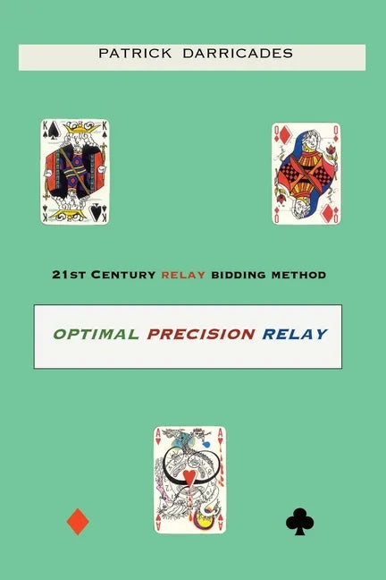 Optimal Precision Relay: 21st Century Bidding - Paperback