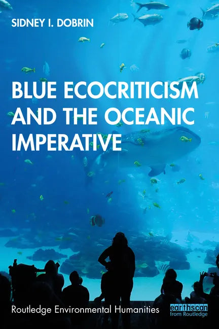 Blue Ecocriticism and the Oceanic Imperative - Paperback