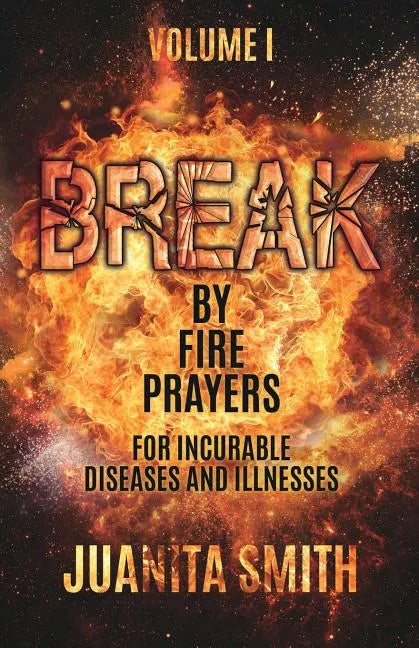 Break by Fire Prayers - Paperback
